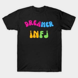 Dreamer Infj Personality Type T-Shirt